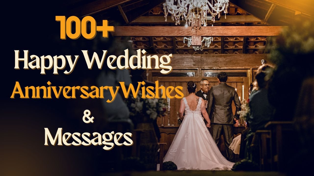 100+ Happy Wedding Anniversary Wishes and Messages