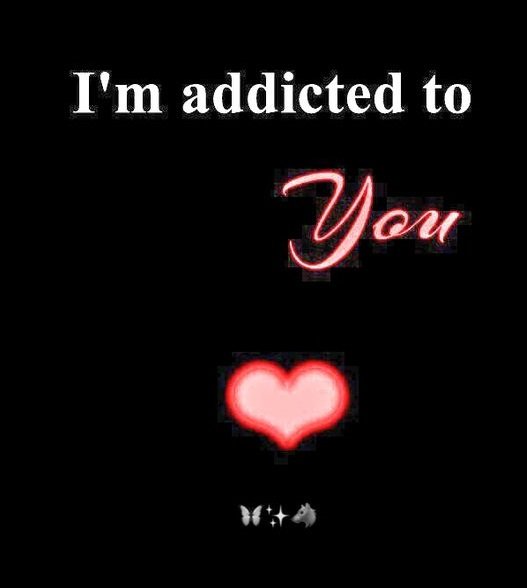 Addicted to you quotes Dp images