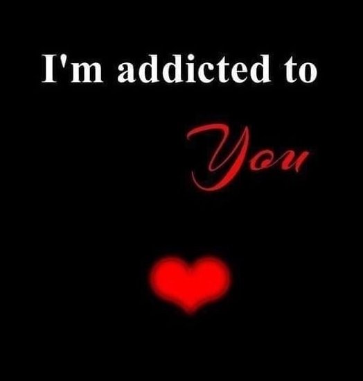 Addicted to you quotes Dp images