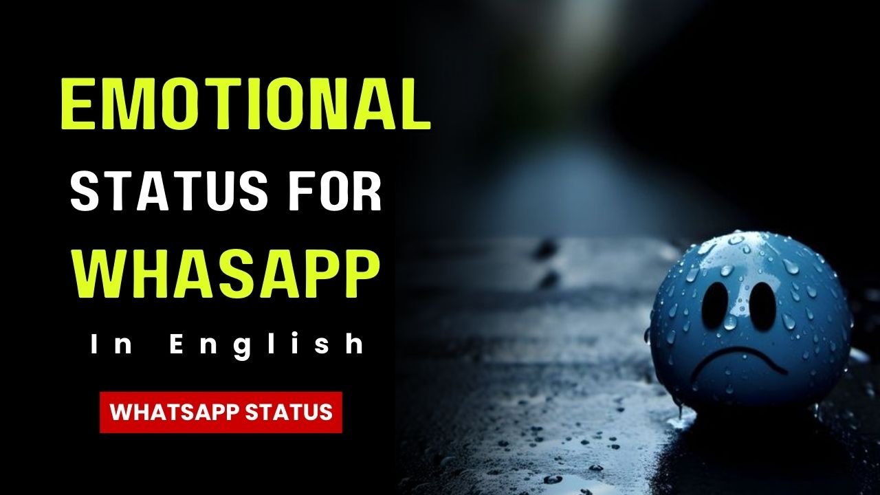 Emotional Status Quotes for Whatsapp in English