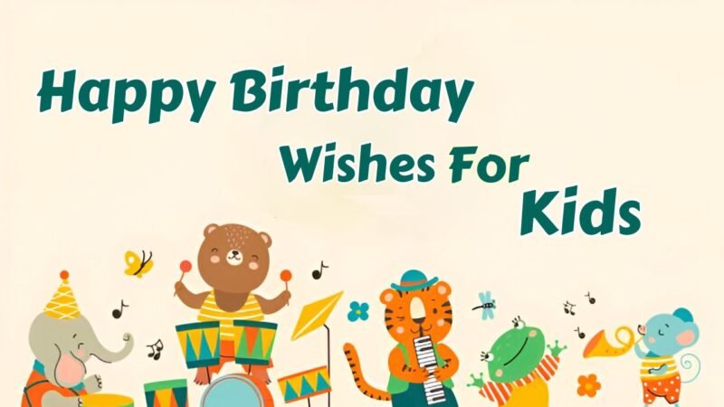 Happy Birthday Wishes for Kids