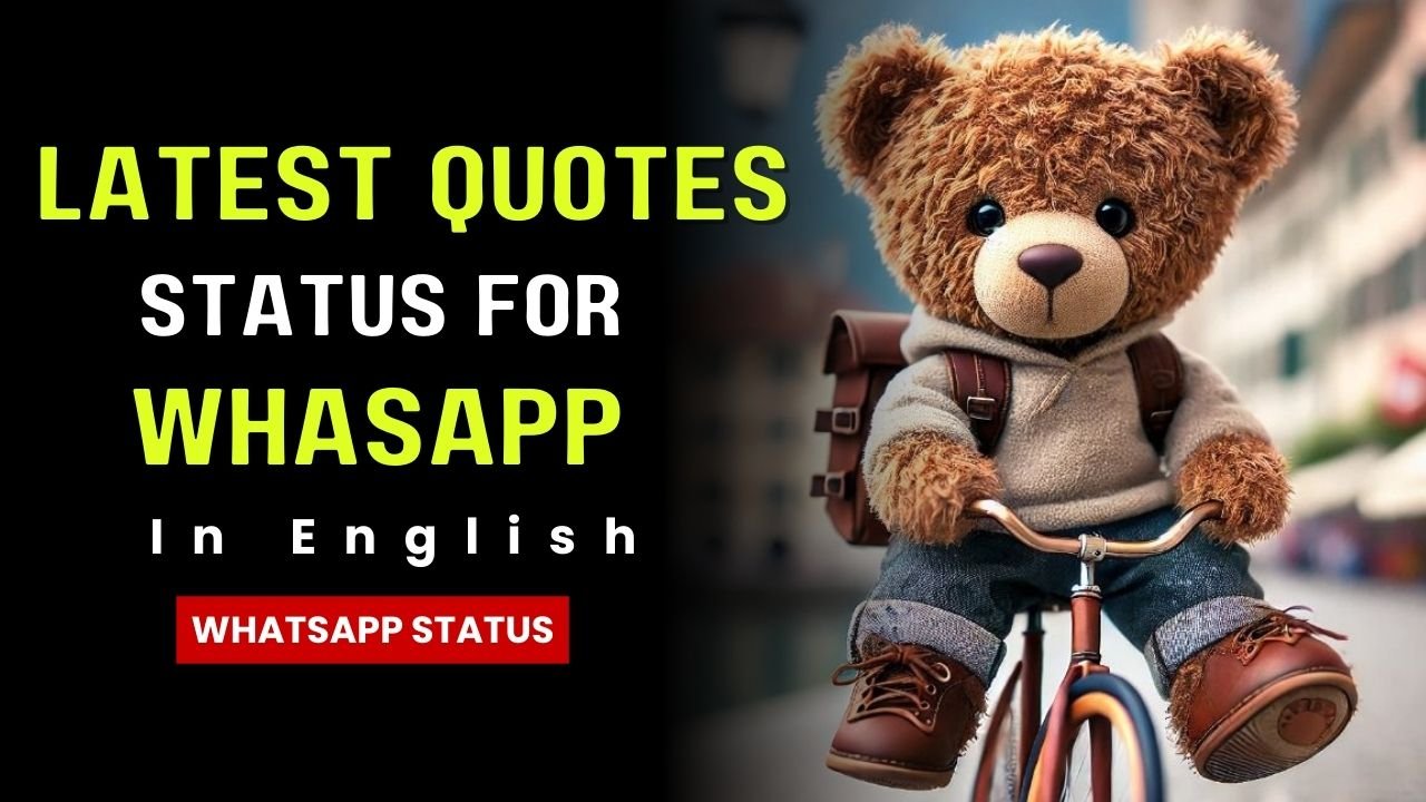 Latest Status Quotes for Whatsapp in English