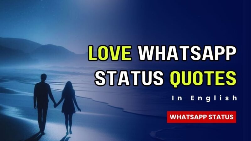 Love Whatsapp Status quotes in english