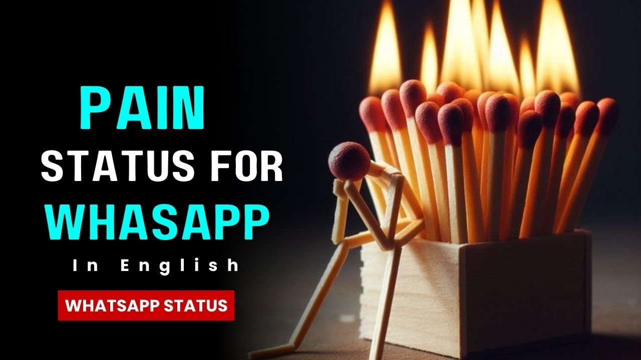 Pain Status Quotes for Whatsapp || Whatsapp Status