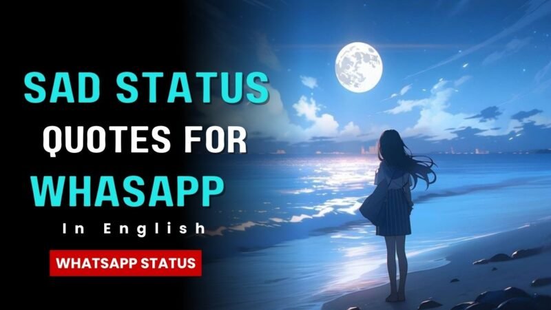 sad whatsapp Status quotes for english