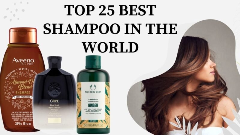 Top 25 Best Shampoo in the World